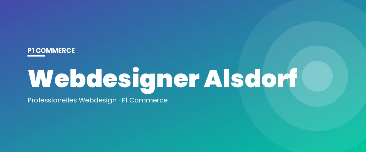 Webdesigner Alsdorf – P1 Commerce Webagentur